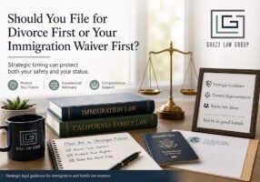 Strategic legal guidance for your future - ghazi law group - should i file for divorce or immigration waiver first